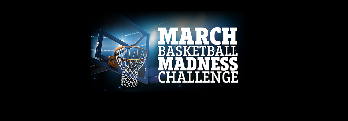 March Basketball Madness Challenge