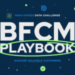BFCM Playbook: High-stakes data challenge to acquire valuable customers