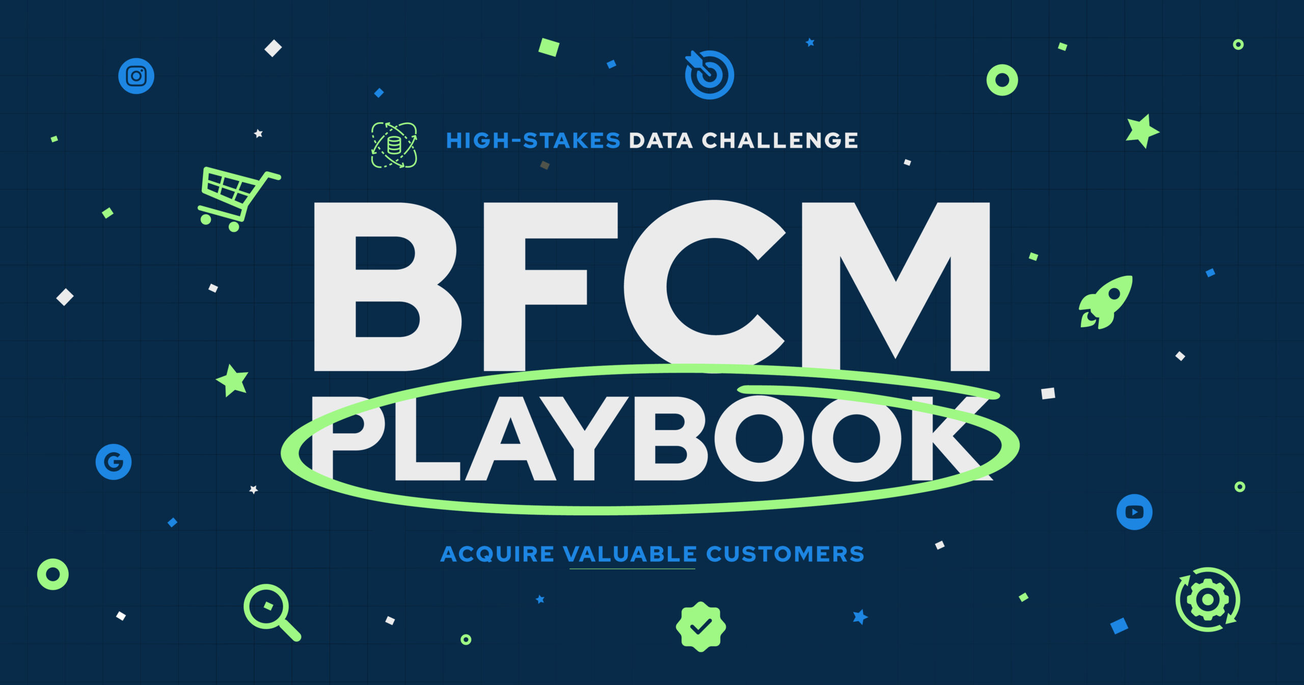 BFCM Playbook: High-stakes data challenge to acquire valuable customers