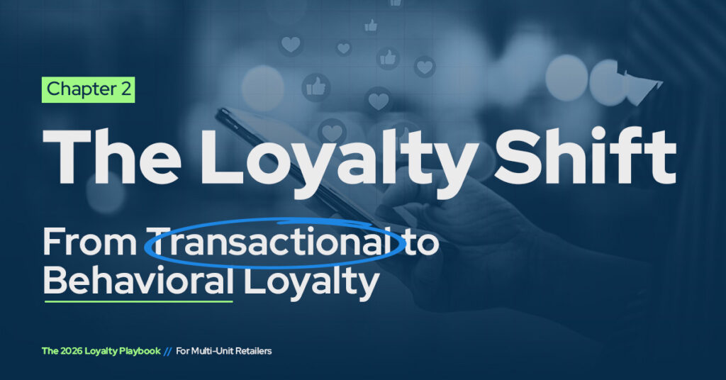 Part 2 of The 2026 Loyalty Playbook: The Loyalty Shift