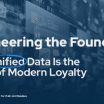 Part 5 of The 2026 Loyalty Playbook: Engineering the Foundation
