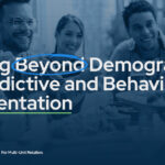 Part 6 of The 2026 Loyalty Playbook: Moving Beyond Demographics