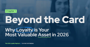 Part 1 of The 2026 Loyalty Playbook: Beyond The Card