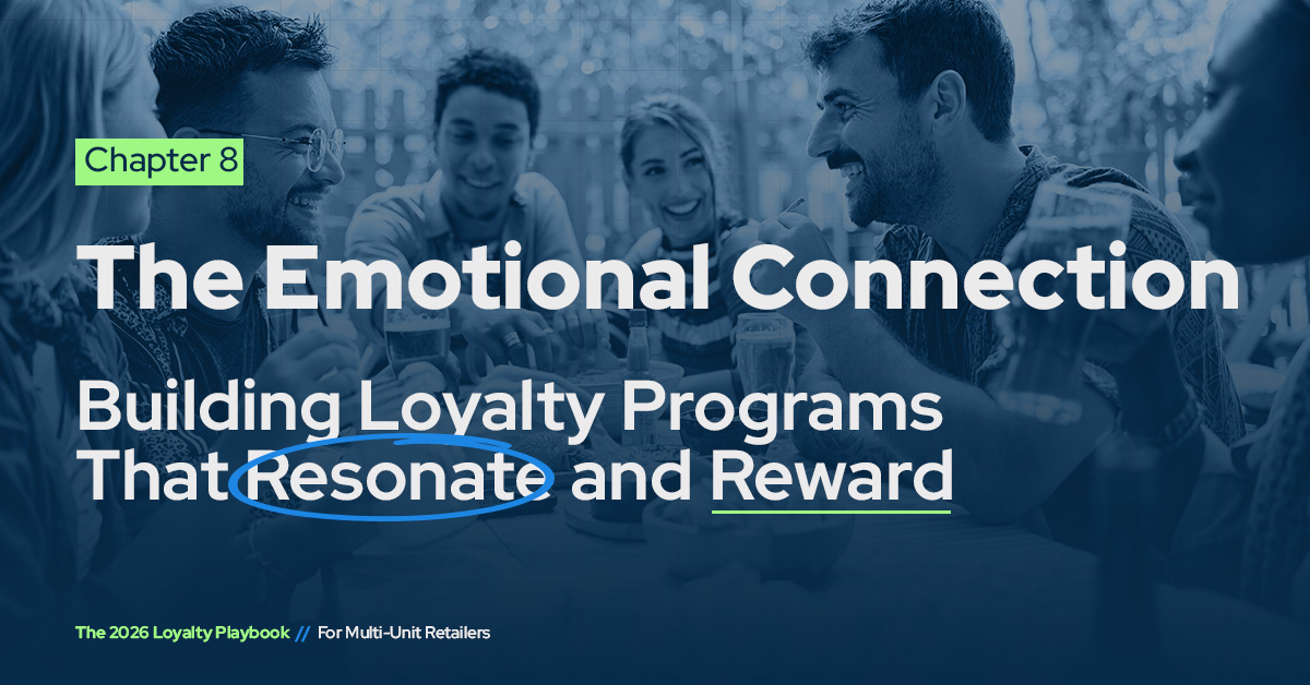 Part 8 of The 2026 Loyalty Playbook: The Emotional Connection: Building Loyalty Programs That Resonate and Reward